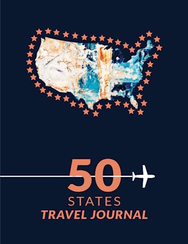 50 States Travel Journal: Full guide to record your travels around 50 states of the USA, Write and keep your memories in just 3 minutes with a ... newlyweds, teens, and travel lovers.