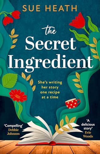The Secret Ingredient: Uplifting and feel good healing fiction, this is the one book you need to read in 2026!