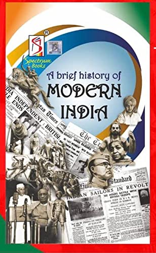 A BRIEF HISTORY OF MODERN INDIA(LATEST 2022)