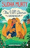 THE GOPI DIARIES: GROWING UP