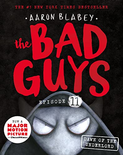 The Bad Guys #11: Dawn of the Underlord