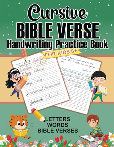 Cursive Bible Verse Handwriting Practice Book for Kids: Practice Cursive Writing Through Scripture Tracing While Learning the Word of God
