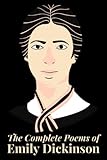 The Complete Poems of Emily Dickinson (Illustrated)