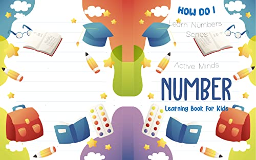 HOW DO I : Learn Numbers Series: Active Minds Number Learning Book For Kids