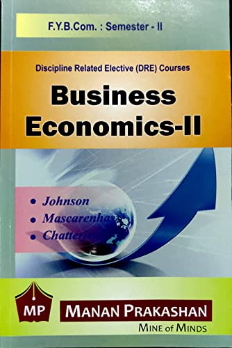 Manan's BusinessEconomics-II For F.Y.B.COM : SEMESTER-II