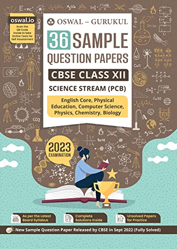 Oswal - Gurukul 36 Sample Question Papers for CBSE Science Stream PCB Class 12 Exam 2023 : Fully Solved SQP Pattern, Unsolved Papers (English Core, Physics, ... Chemistry, Biology, Physical Edu, Comp Sc.)