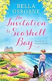 An Invitation to Seashell Bay: A heartwarming romantic comedy novel perfect for escaping with in summer 2026