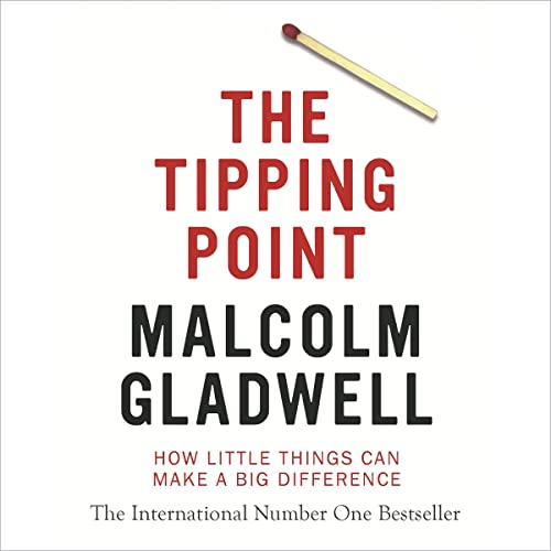The Tipping Point: How Little Things Can Make a Big Difference