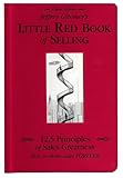 Jeffrey Gitomer's Little Red Book of Selling: 12.5 Principles of Sales Greatness, How to Make Sales FOREVER