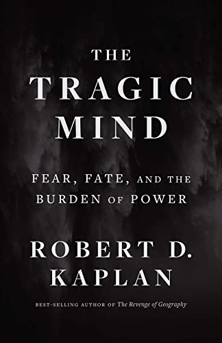 The Tragic Mind: Fear, Fate, and the Burden of Power