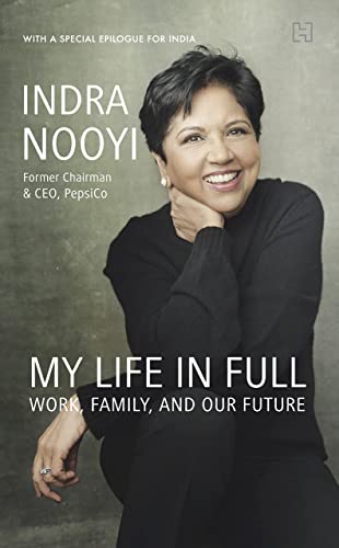 Book Cover MY LIFE IN FULL BY INDRA K. NOOYE