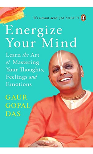 Book Cover Energize Your Mind: Learn the Art of Mastering Your Thoughts, Feelings and Emotions