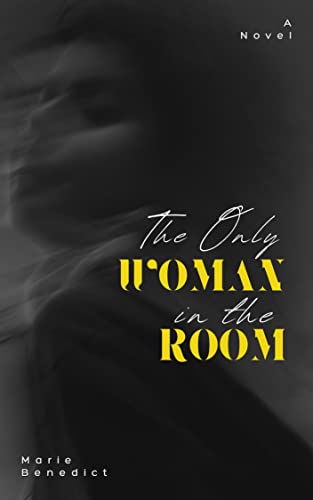 Book Cover CLASSICS BOOKSTORE THE ONLY WOMAN IN THE ROOM: A NOVEL (MARIE BENEDICT): ILLUSTRATED