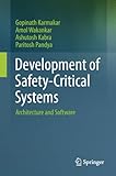 Development of Safety-Critical Systems: Architecture and Software