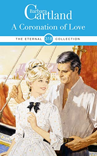 318. A Coronation of Love (The Eternal Collection)