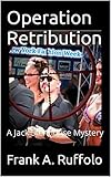 Operation Retribution: A Jack Stenhouse Mystery