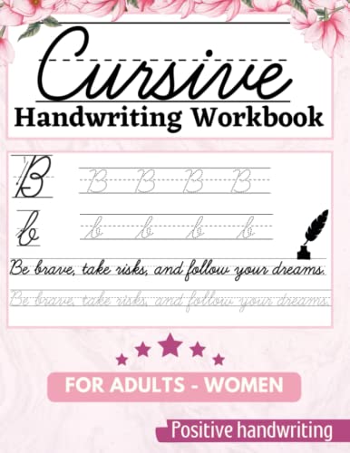 Cursive Handwriting Workbook For Adults - Women: Improve Your Writing with this Inspirational Cursive Handwriting Workbook - Penmanship - Tracing Book