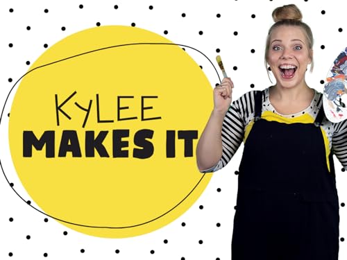 Kylee Makes It