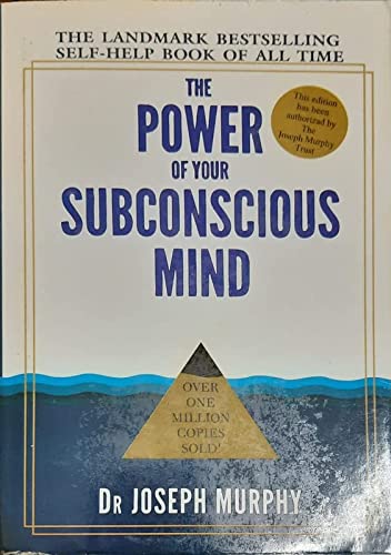 The Power of Your Subconcious Mind (Dr. Joseph Murphy)