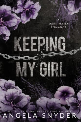 Keeping My Girl: Alternate Cover Edition (Keeping What's Mine (Alternate Cover Editions))