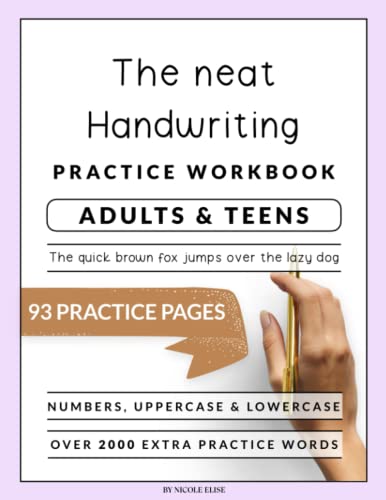 Super Neat Hand Writing Workbook For Adults and Teens: A Booklet To Help Improve Your Penmanship & Lettering Skills with Tips & Practice Pages