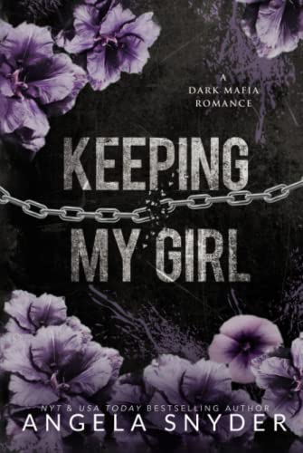 Keeping My Girl: Alternate Cover Edition (Keeping What's Mine (Alternate Cover Editions))