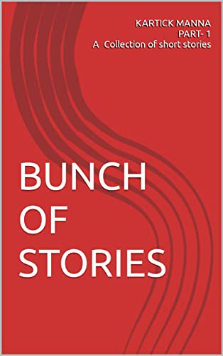 BUNCH OF STORIES