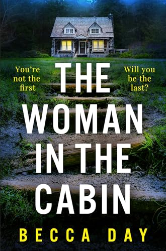 The Woman in the Cabin: A BRAND NEW absolutely addictive and unputdownable psychological thriller perfect for 2026!