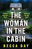 The Woman in the Cabin: A BRAND NEW absolutely addictive and unputdownable psychological thriller perfect for 2026!