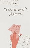 Dreamweaver’s Dilemma