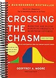 Crossing the Chasm, 3rd Edition: Marketing and Selling Disruptive Products to Mainstream Customers (Collins Business Essentials)