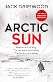 Arctic Sun: The intense and atmospheric Cold War thriller from award-winning author of Moskva and Nightfall Berlin (Tom Fox Trilogy Book 3)