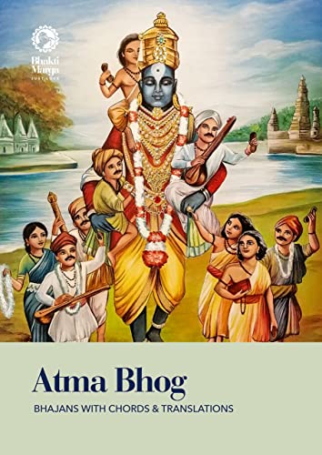 Atma Bhog: Bhajans with Chords and Translations