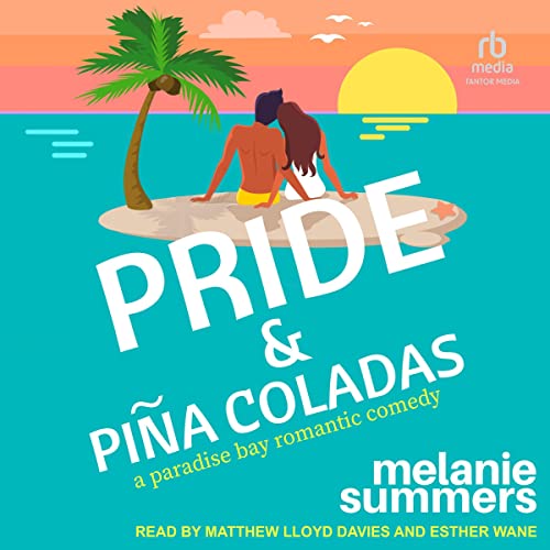 Pride and Piña Coladas: A Paradise Bay Romantic Comedy, Book 5