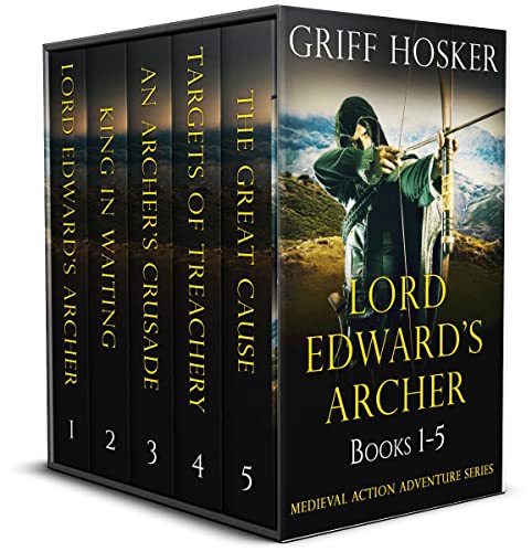 THE LORD EDWARD'S ARCHER BOX SET 1-5 five gripping historical fiction novels (Thrilling Historical Fiction Box Sets)