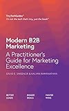 Modern B2B Marketing: A Practitioner's Guide to Marketing Excellence (TinyTechGuides)
