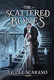 The Scattered Bones: A Dark Fantasy Romance
