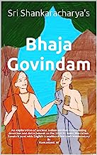 Bhaja Govindam: The Beginner's Guide to Liberation from Delusion