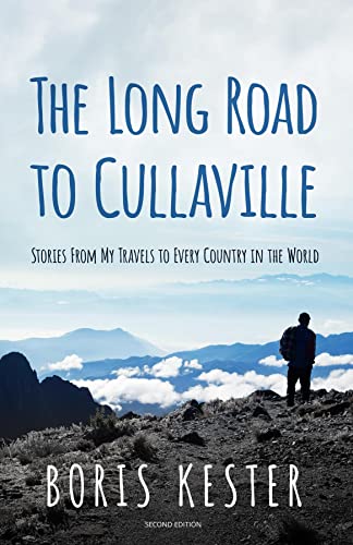 The Long Road to Cullaville: Stories from my travels to every country in the world