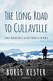 The Long Road to Cullaville: Stories from my travels to every country in the world