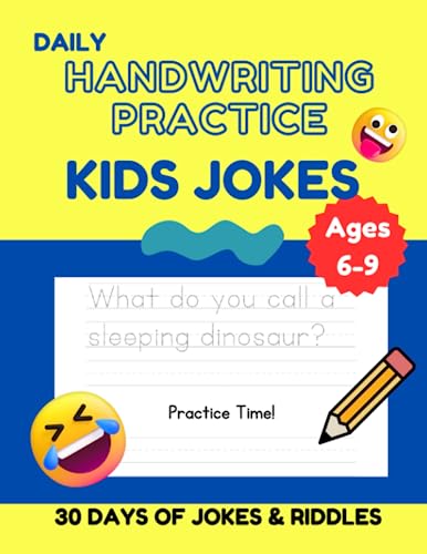 Daily Handwriting Practice Kids Jokes - Tracing letters and forming stentences: Ages 6-9 Tracing Letters and Making Learning Fun 2nd and 3rd grade level