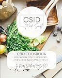 CSID Cookbook: Low-sucrose, low-starch recipes for Sucrase-Isomaltase Deficiency