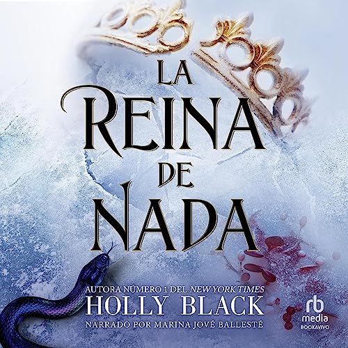 La reina de nada: Los habitantes del aire, 3 [The Folk of the Air Series, Book 3]