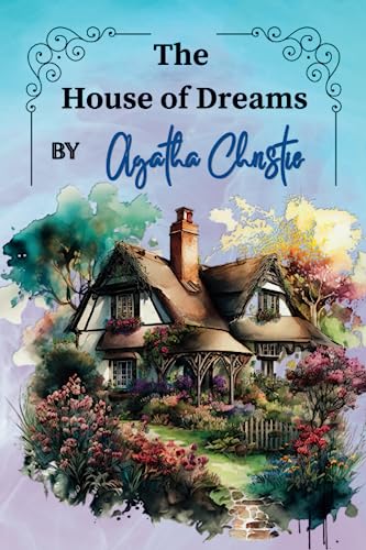The House of Dreams By Agatha Christie
