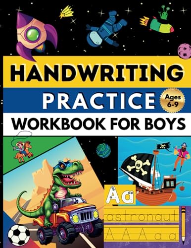 Handwriting Practice Workbook For Boys: Ages 6-9