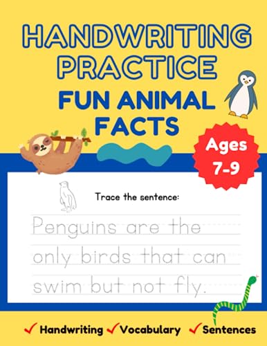Handwriting Practice Fun Animal Facts For Kids Ages 7-9 Workbook: Penmanship, Vocabulary Words, Sentence Writing