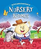 Nursery Rhymes Board Book: Illustrated Classic Nursery Rhymes (My First Book series)