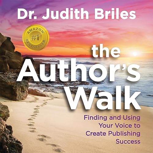The Author's Walk: Finding and Using Your Voice to Create Publishing Success