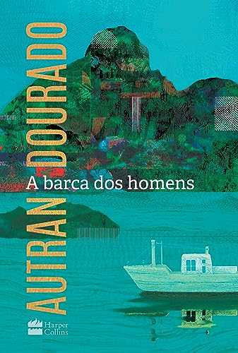 A barca dos homens (Portuguese Edition)