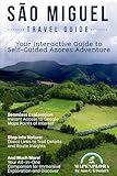São Miguel Travel Guide (English Edition): Your Interactive Guide to Self-Guided Azores Adventure